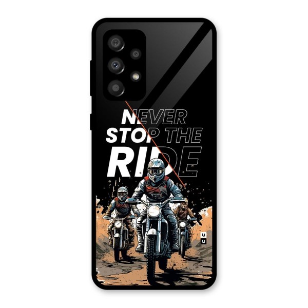 Never Stop ride Glass Back Case for Galaxy A32