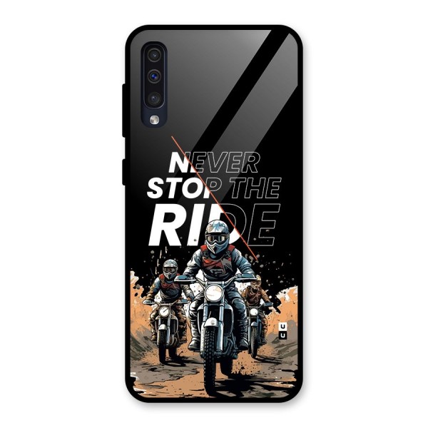 Never Stop ride Glass Back Case for Galaxy A50