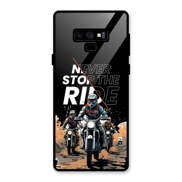 Never Stop ride Glass Back Case for Galaxy Note 9