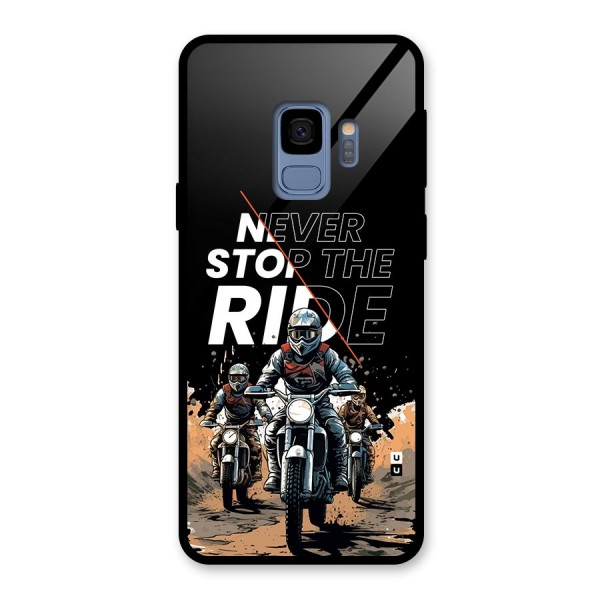 Never Stop ride Glass Back Case for Galaxy S9