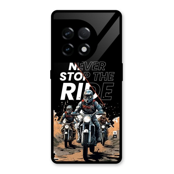 Never Stop ride Glass Back Case for OnePlus 11R
