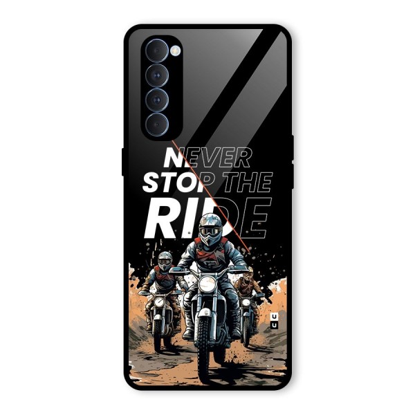 Never Stop ride Glass Back Case for Oppo Reno4 Pro