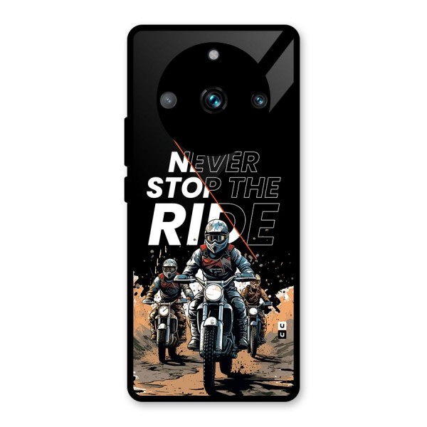 Never Stop ride Glass Back Case for Realme 11 Pro