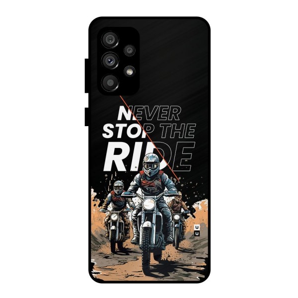 Never Stop ride Metal Back Case for Galaxy A73 5G