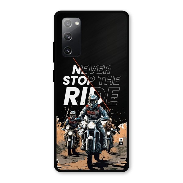 Never Stop ride Metal Back Case for Galaxy S20 FE