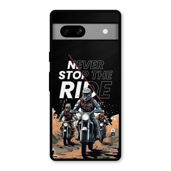 Never Stop ride Metal Back Case for Google Pixel 7a