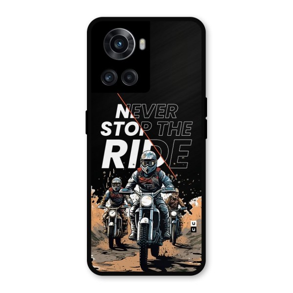 Never Stop ride Metal Back Case for OnePlus 10R