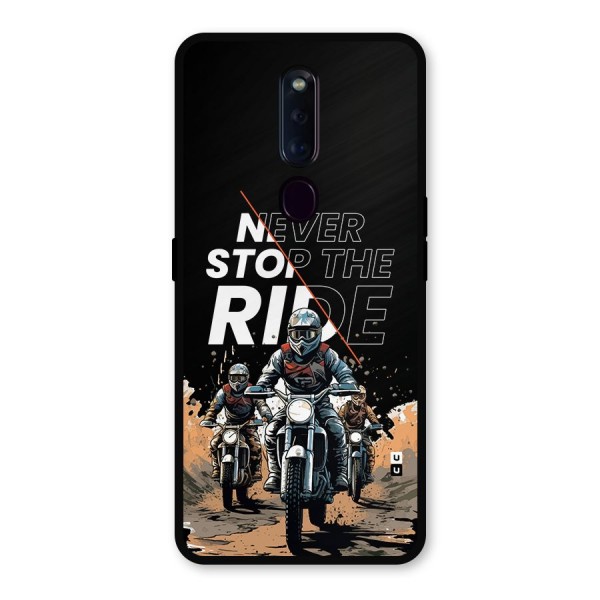 Never Stop ride Metal Back Case for Oppo F11 Pro