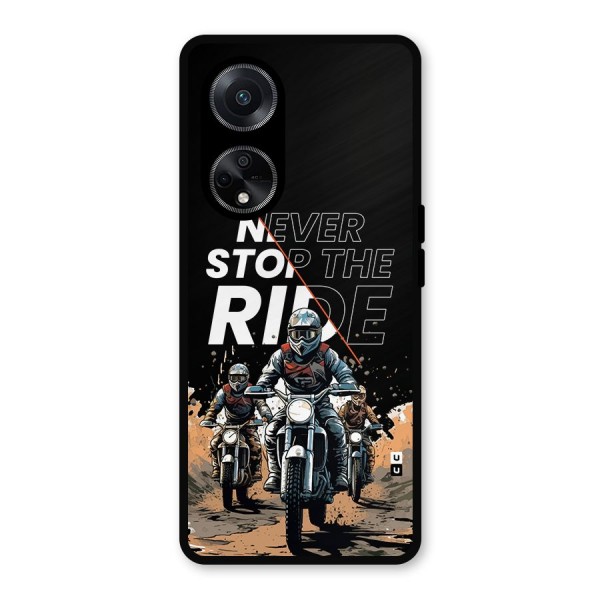 Never Stop ride Metal Back Case for Oppo F23