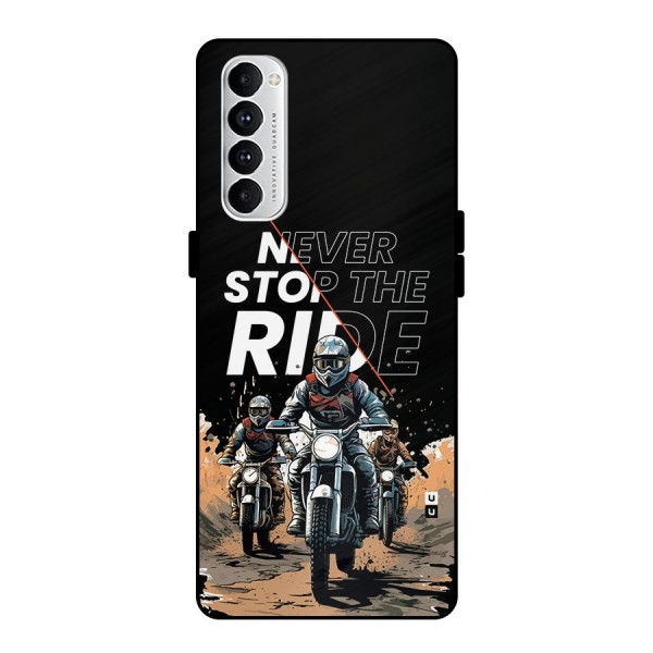 Never Stop ride Metal Back Case for Oppo Reno4 Pro