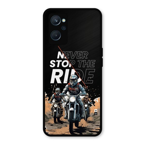 Never Stop ride Metal Back Case for Realme 9i