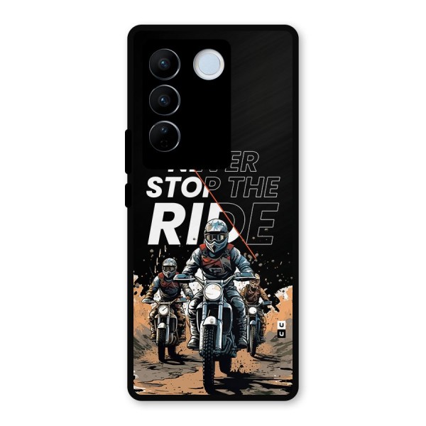 Never Stop ride Metal Back Case for Vivo V27 Pro