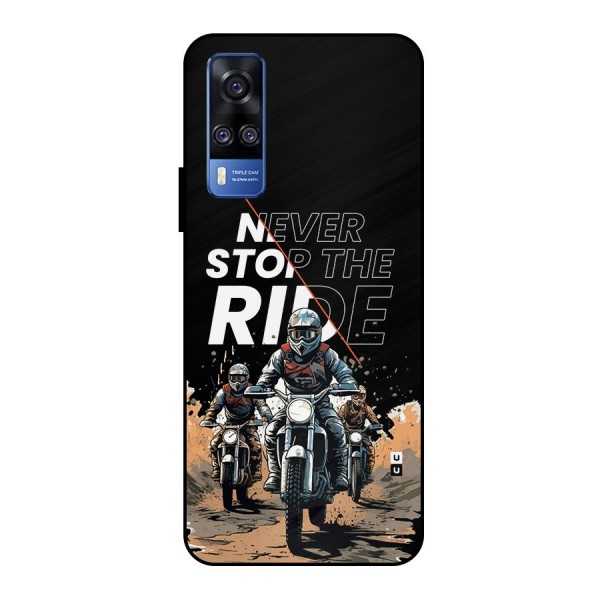 Never Stop ride Metal Back Case for Vivo Y51