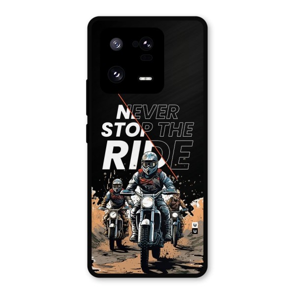 Never Stop ride Metal Back Case for Xiaomi 13 Pro