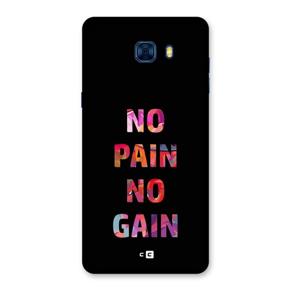 No Pain No Gain Back Case for Galaxy C7 Pro