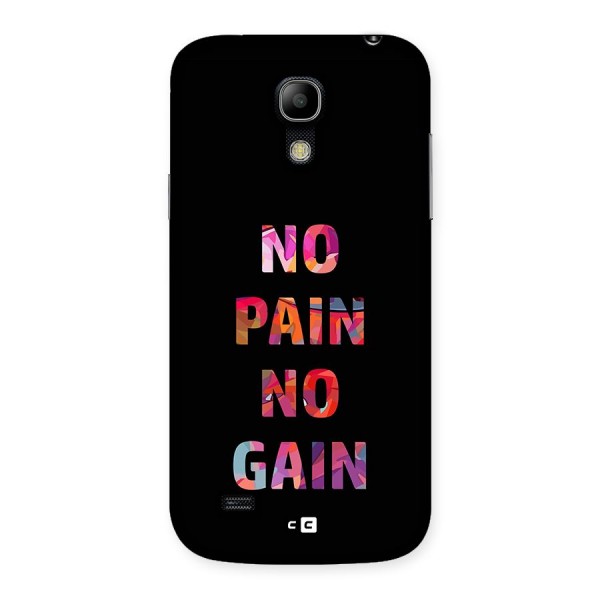 No Pain No Gain Back Case for Galaxy S4 Mini