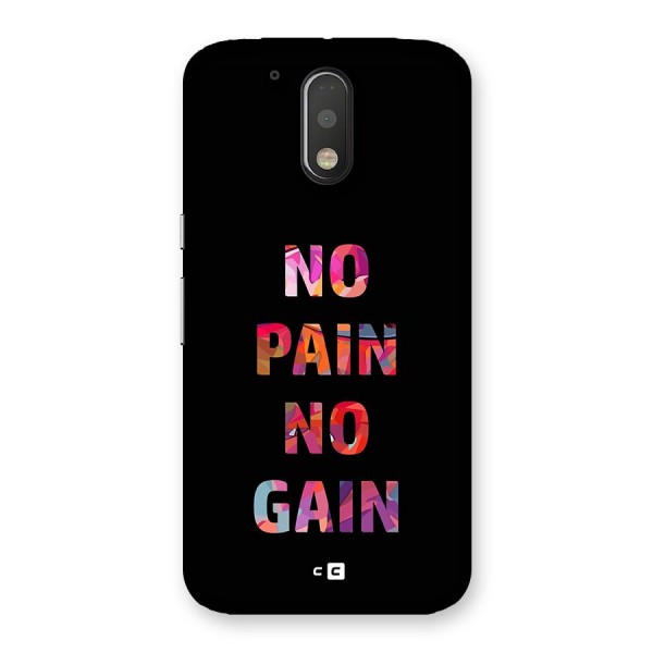 No Pain No Gain Back Case for Moto G4