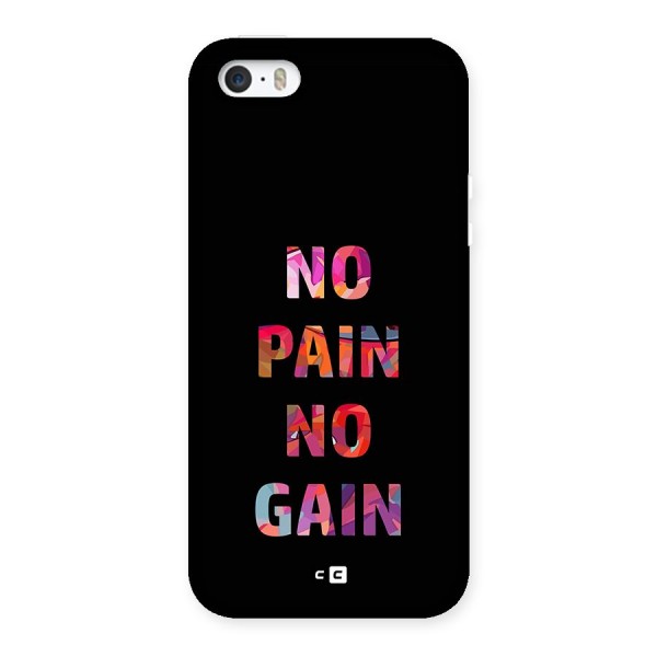 No Pain No Gain Back Case for iPhone 5 5s