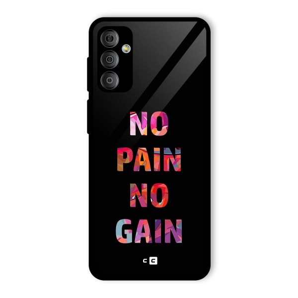 No Pain No Gain Glass Back Case for Galaxy F23