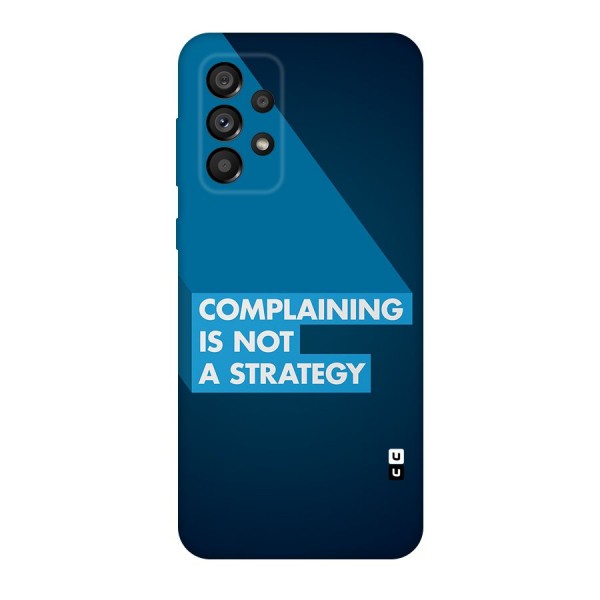 Not A Strategy Back Case for Galaxy A73 5G