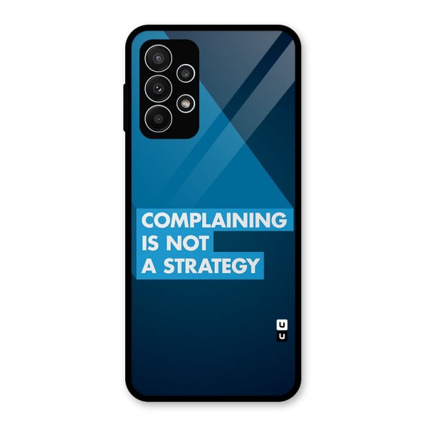 Not A Strategy Glass Back Case for Galaxy A23