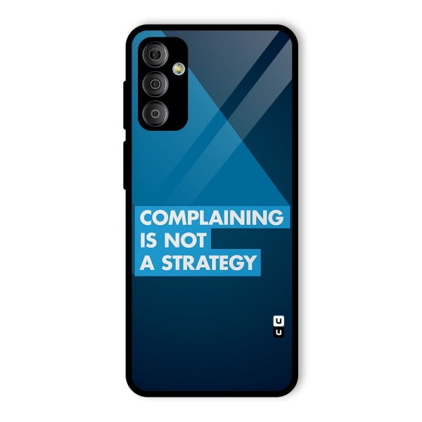 Not A Strategy Glass Back Case for Galaxy F23