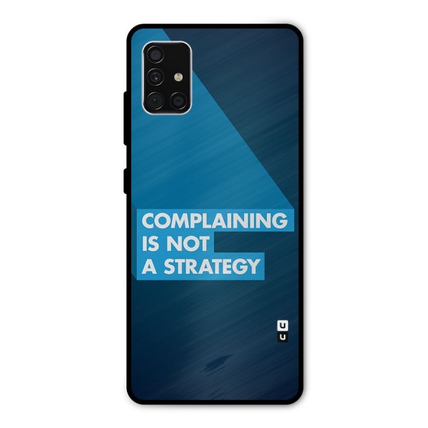 Not A Strategy Metal Back Case for Galaxy A51