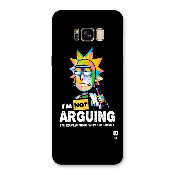 Not Arguing Explaining Back Case for Galaxy S8 Plus