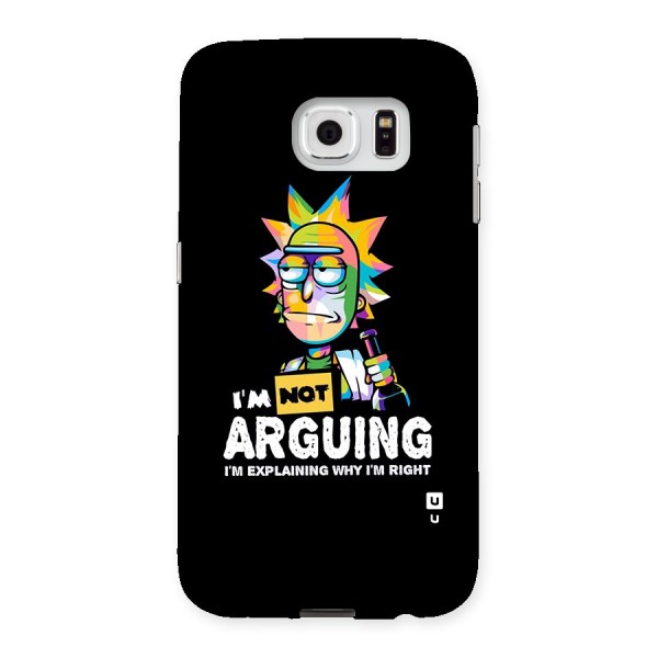 Not Arguing Explaining Back Case for Samsung Galaxy S6