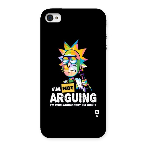 Not Arguing Explaining Back Case for iPhone 4 4s