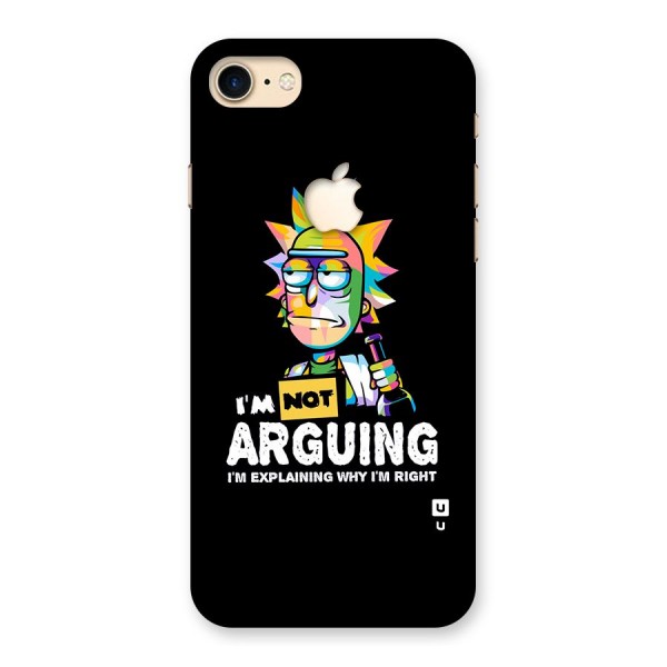 Not Arguing Explaining Back Case for iPhone 7 Apple Cut