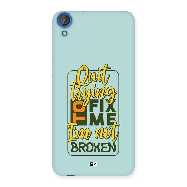 Not Broken Back Case for Desire 820s