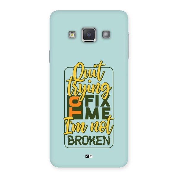 Not Broken Back Case for Galaxy A3