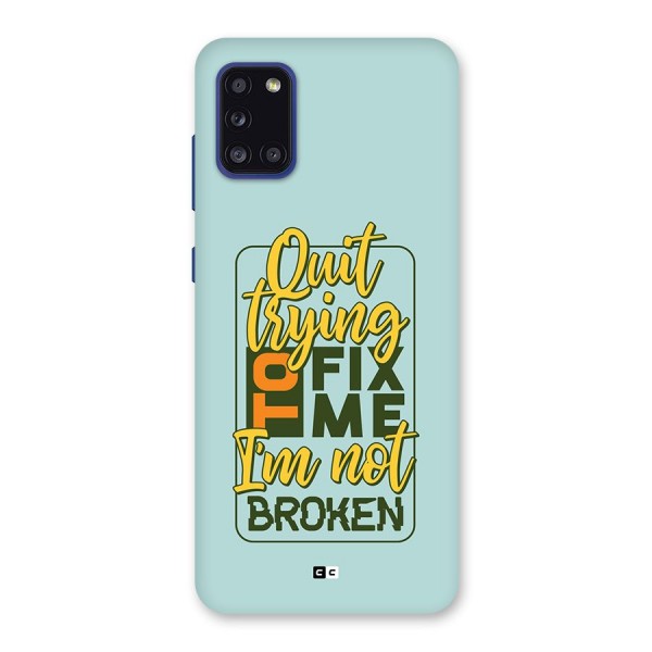 Not Broken Back Case for Galaxy A31