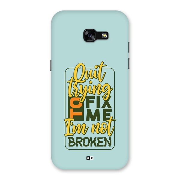 Not Broken Back Case for Galaxy A5 2017