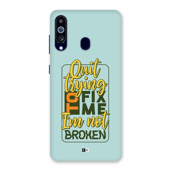 Not Broken Back Case for Galaxy A60