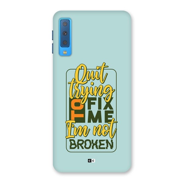 Not Broken Back Case for Galaxy A7 (2018)