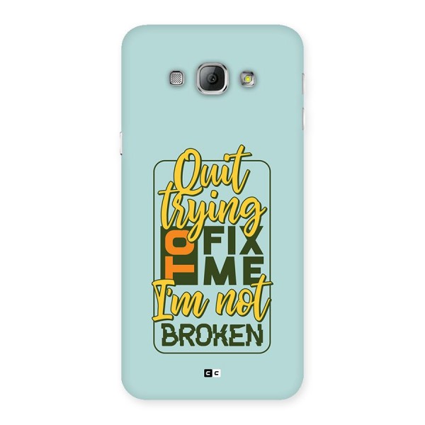 Not Broken Back Case for Galaxy A8