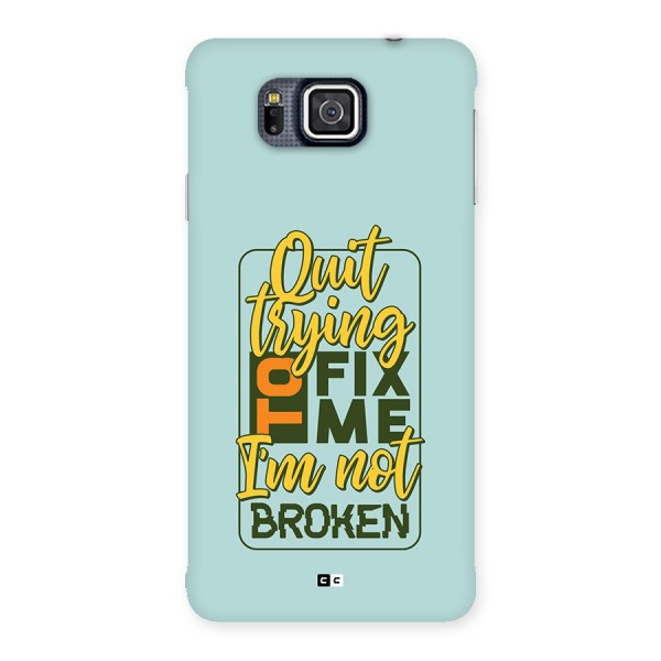 Not Broken Back Case for Galaxy Alpha