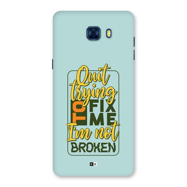 Not Broken Back Case for Galaxy C7 Pro