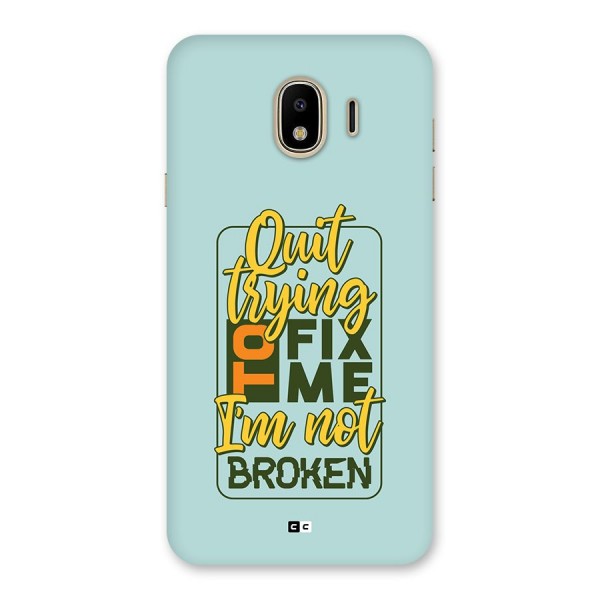 Not Broken Back Case for Galaxy J4