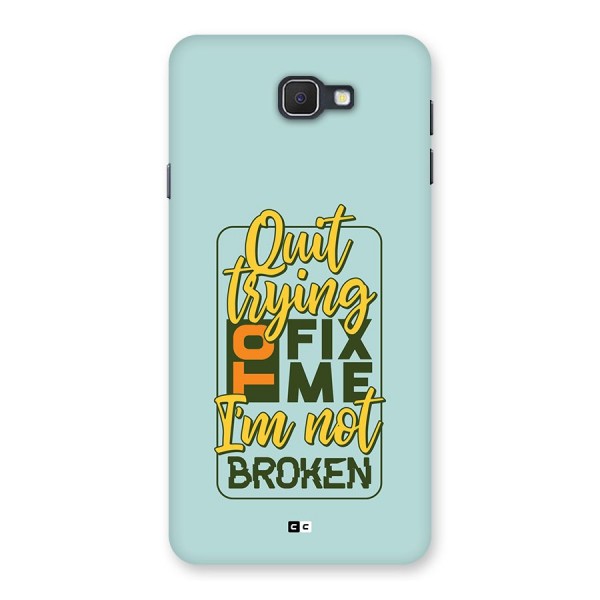 Not Broken Back Case for Galaxy On7 2016