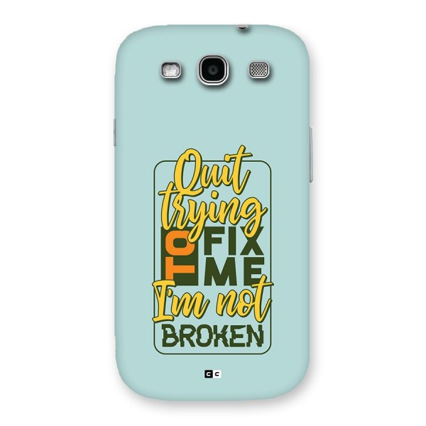 Not Broken Back Case for Galaxy S3