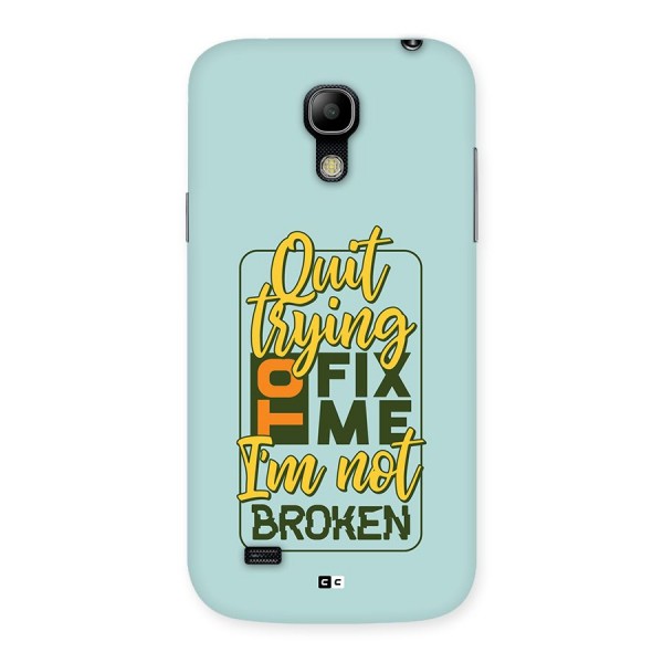 Not Broken Back Case for Galaxy S4 Mini