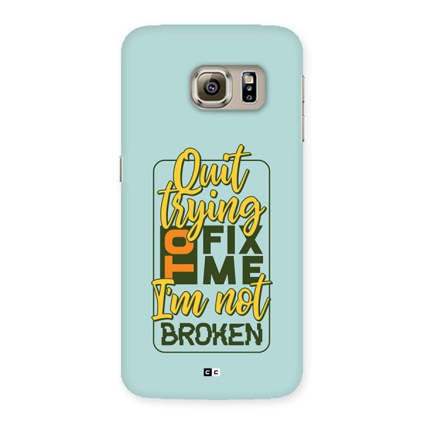 Not Broken Back Case for Galaxy S6 Edge Plus