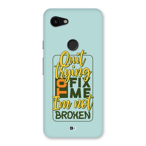 Not Broken Back Case for Google Pixel 3a