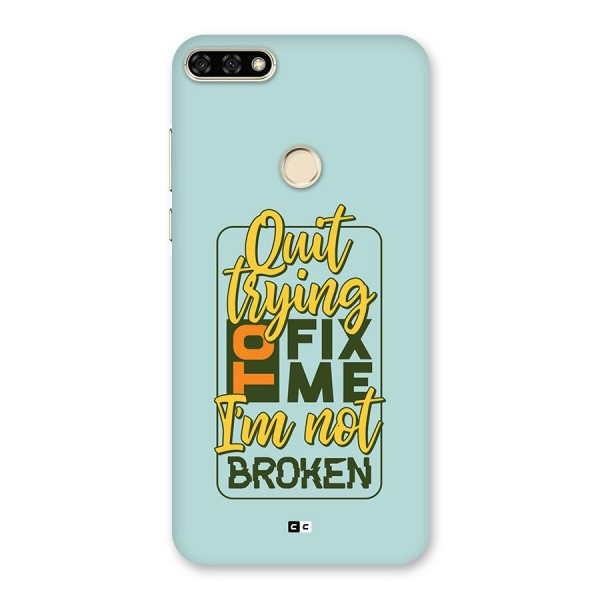 Not Broken Back Case for Honor 7A