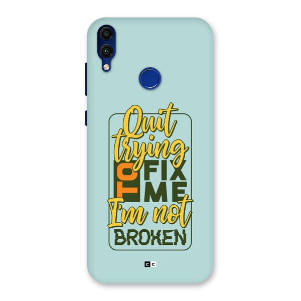 Not Broken Back Case for Honor 8C