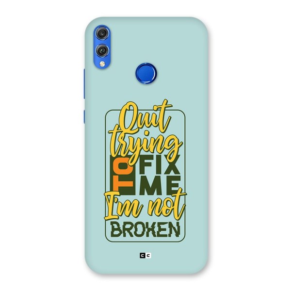 Not Broken Back Case for Honor 8X