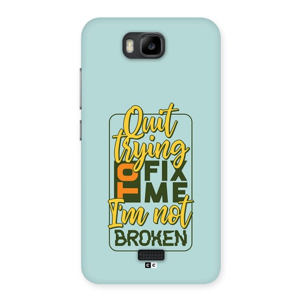 Not Broken Back Case for Honor Bee